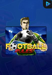 Bocoran RTP Football Rules di SENSA838 - GENERATOR SLOT RTP RESMI SERVER PUSAT